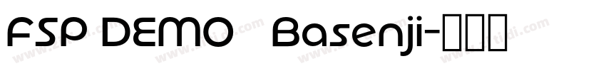 FSP DEMO   Basenji字体转换